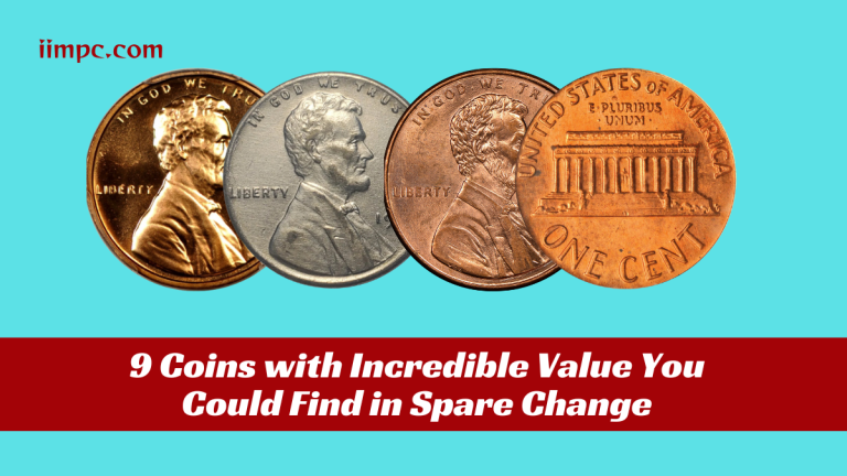 9 Coins with Incredible Value You Could Find in Spare Change