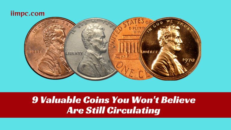 9 Valuable Coins You Won't Believe Are Still Circulating